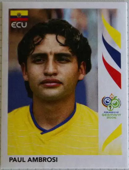 FIFA World Cup Germany 2006 - Paul Ambrosi - Ecuador