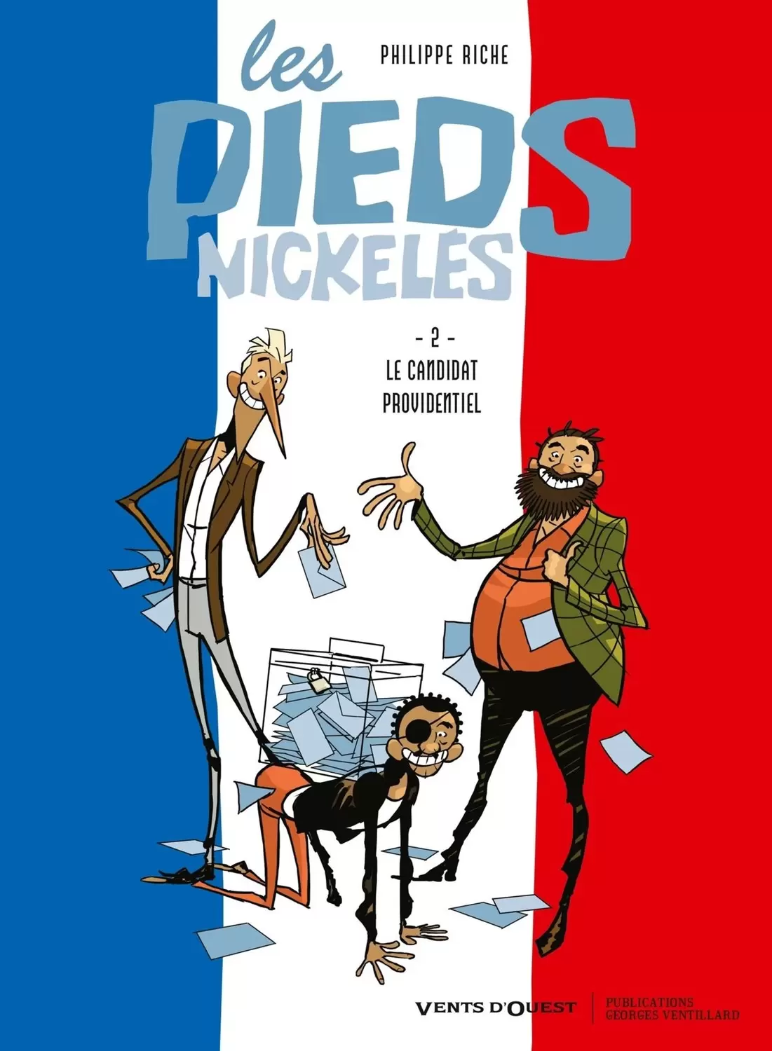 Les Pieds Nickelés - France Loisirs - Le candidat providentiel