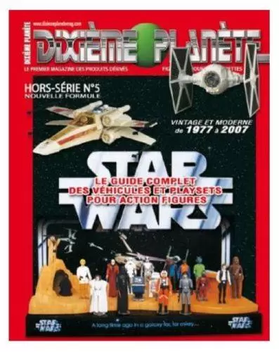 Dixième Planète - Star Wars : Le guide complet des véhicules et playsets pour action figure
