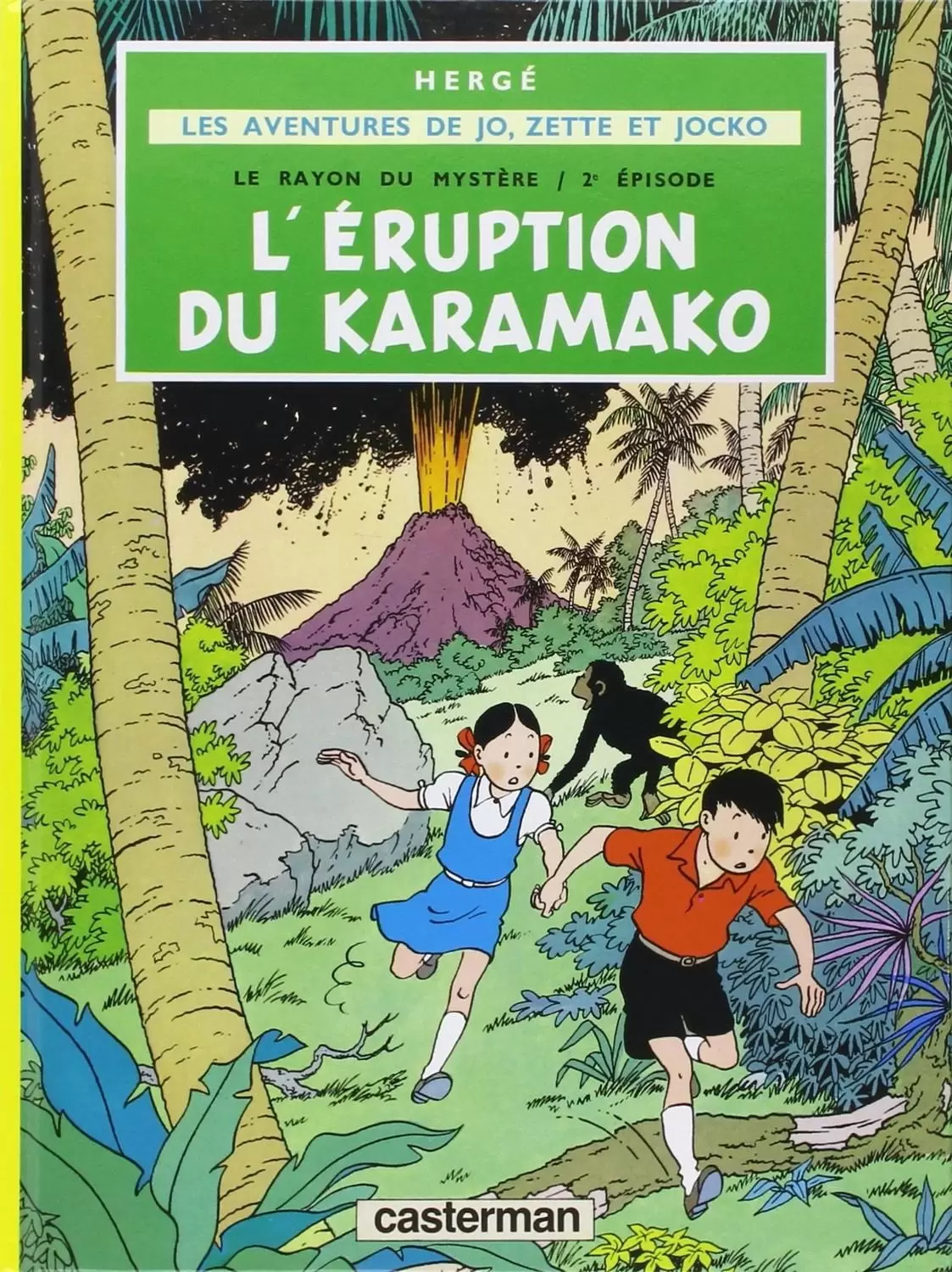 Les Aventures de Jo, Zette et Jocko - Le Rayon du mystère, tome 02 - L\'Éruption du Karamako