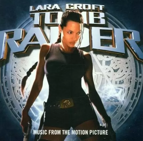 Bande originale de films, jeux vidéos et séries TV - Lara Croft : Tomb Raider