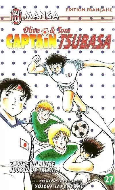 Captain Tsubasa - Olive et Tom - Encore un autre joueur de talent !