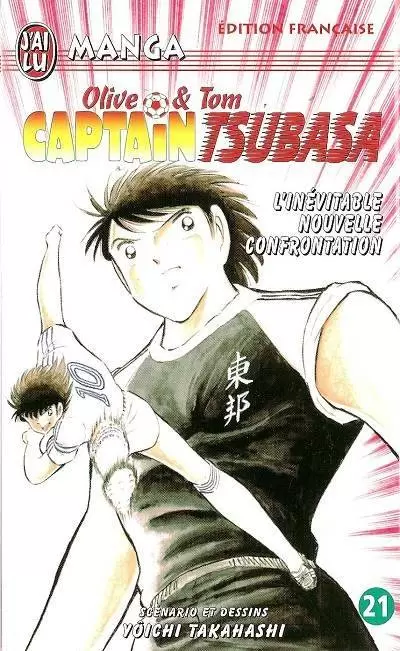 Captain Tsubasa - Olive et Tom - L\'Inévitable Nouvelle Confrontation