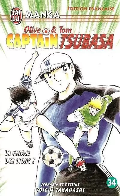 Captain Tsubasa - Olive et Tom - La Finale des lions !