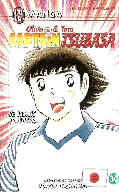 Captain Tsubasa - Olive et Tom - Ne jamais renoncer...