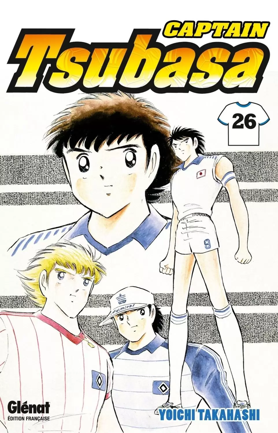 Captain Tsubasa - Olive et Tom - Captain Tsubasa - Tome 26 (Glénat)