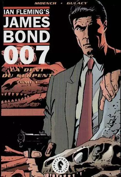 James Bond 007 - La Dent du serpent - Tome 1