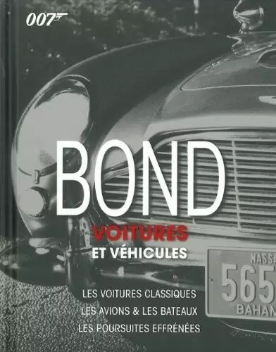 Livres James Bond - Bond : Voitures et véhicules