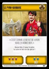 Joueur du grenier - Trading Card Game - Le Pyro-barbare