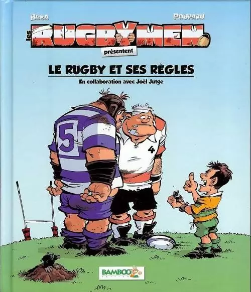 Les Rugbymen - Le rugby et ses règles