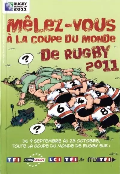 Les Rugbymen - Mêlez-vous à la coupe du monde de rugby 2011