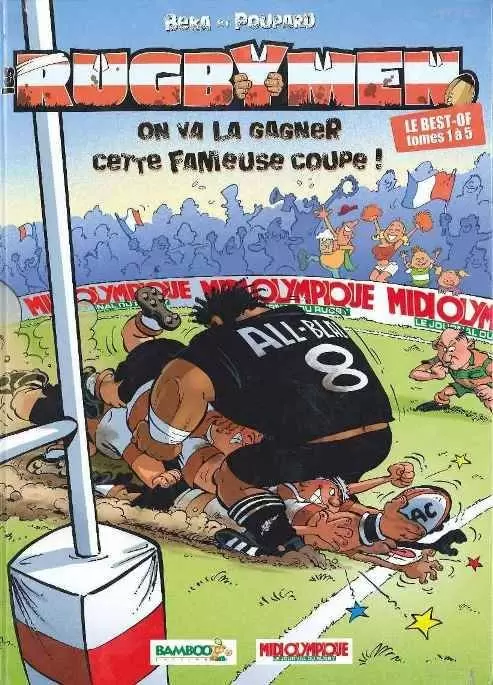 Les Rugbymen - On va la gagner cette fameuse coupe ! - Le Best-of tomes 1 à 5