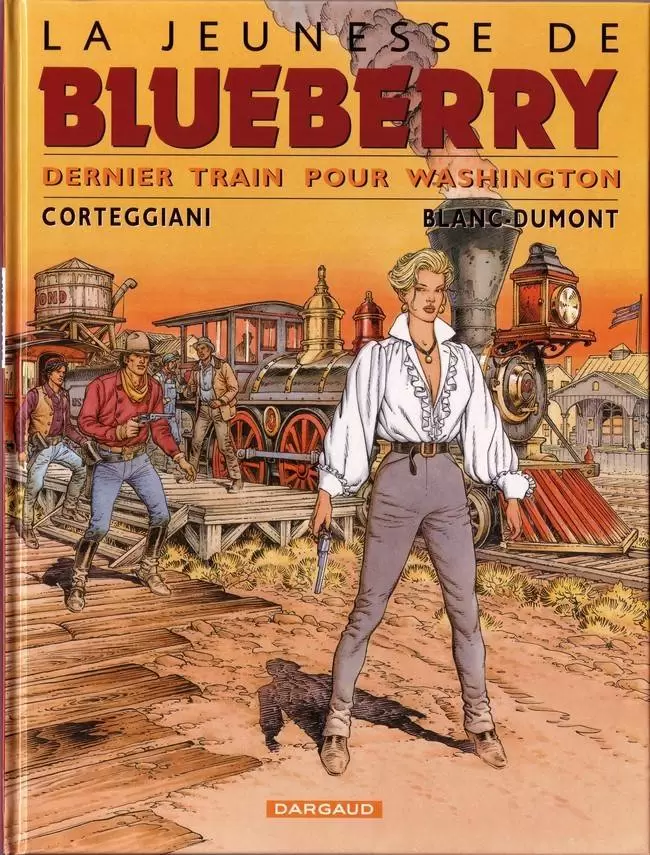 La Jeunesse de Blueberry - Dernier train pour Washington