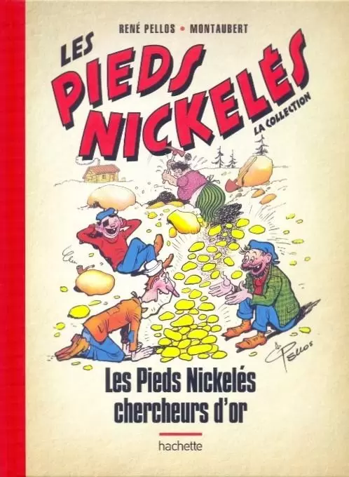 Les Pieds Nickelés - Les Pieds Nickelés chercheurs d\'or