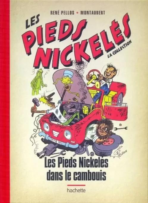 Les Pieds Nickelés - Les Pieds Nickelés dans le cambouis