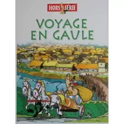 Voyage en Gaule - Hors Série