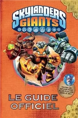 Guides Jeux Vidéos - Skylanders Giants - Le Guide Officiel