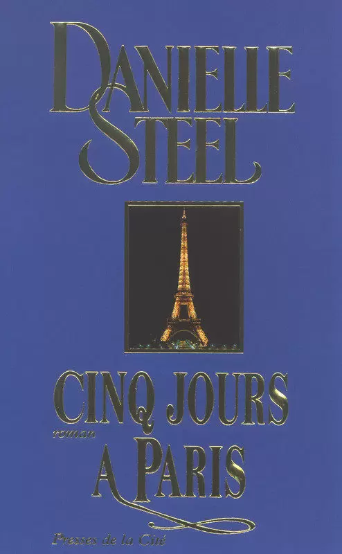 Danielle Steel - Cinq Jours à Paris