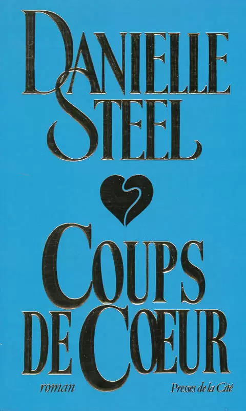 Danielle Steel - Coups de coeur