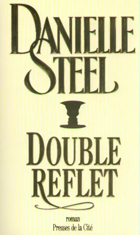 Danielle Steel - Double reflet