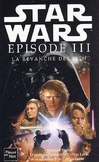 Star Wars : Fleuve Noir - Episode III: La revanche des Sith