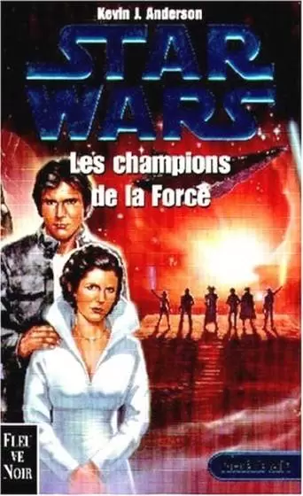 Star Wars : Fleuve Noir - L\'Académie Jedi : Les champions de la Force (03)