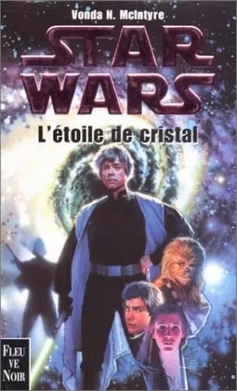 Star Wars : Fleuve Noir - L\'étoile de  cristal