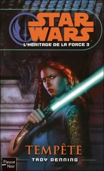 Star Wars : Fleuve Noir - L\'héritage de la Force : Tempete (03)