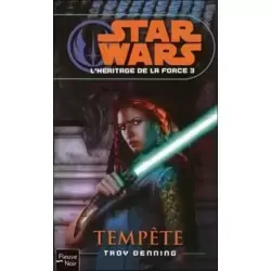 L'héritage de la Force : Tempete (03)