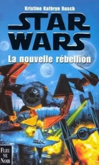 Star Wars : Fleuve Noir - La nouvelle Rebellion