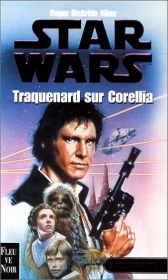 Star Wars : Fleuve Noir - La Trilogie Corellienne : Traquenard sur Corellia (01)