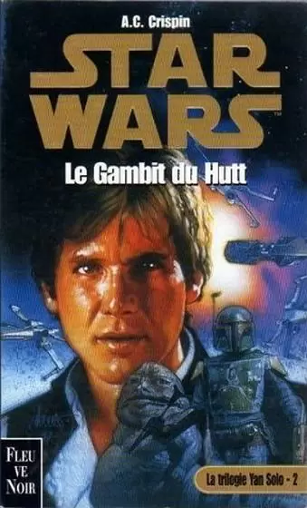 Star Wars : Fleuve Noir - La trilogie de Han Solo : Le gambit du hutt (02)