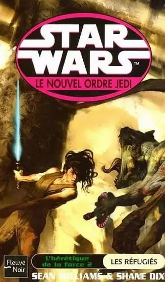 Star Wars : Fleuve Noir - Le Nouvel Ordre Jedi : L\'héretique de la Force - Les Réfugiés (16)