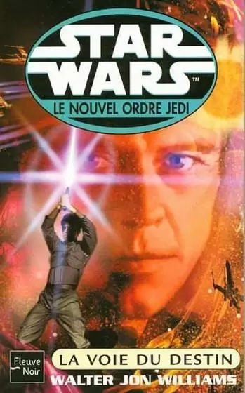 Star Wars : Fleuve Noir - Le Nouvel Ordre Jedi : La voie du destin (14)