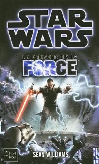 Star Wars : Fleuve Noir - Le Pouvoir de la Force