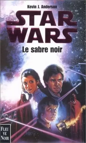 Star Wars : Fleuve Noir - Le sabre noir