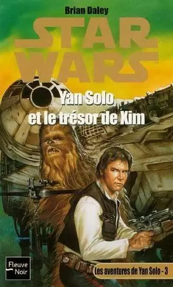 Star Wars : Fleuve Noir - Les aventures de Han Solo : Yan Solo et le trésor de Xim (03)
