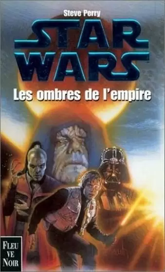 Star Wars : Fleuve Noir - Les ombres de l\'Empire