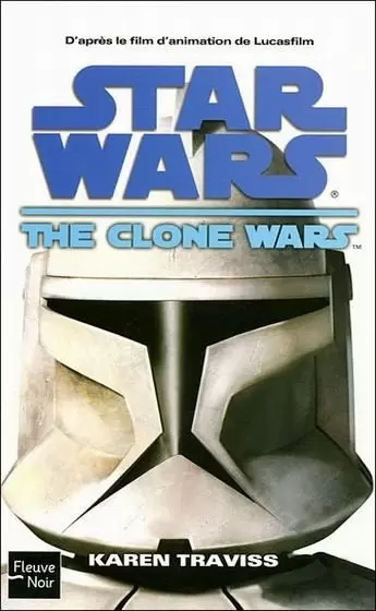 Star Wars : Fleuve Noir - The Clone Wars (01)