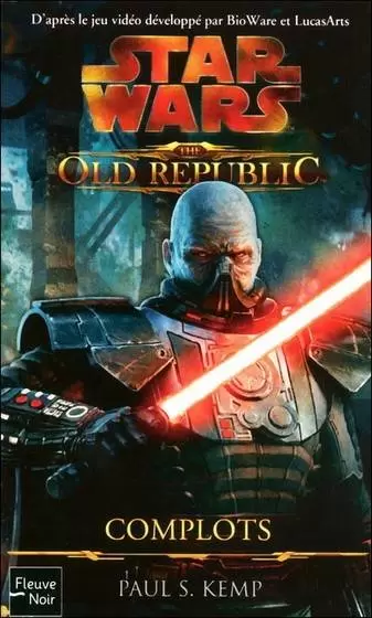 Star Wars : Fleuve Noir - The Old Republic : Complots