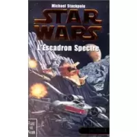 X-Wing : L'escadron Spectre (05)