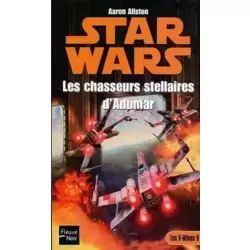 X-Wing : Les chasseurs stellaires d'Adumar (09)