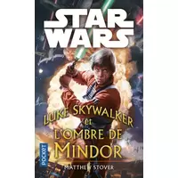 Luke Skywalker et les ombres de Mindor