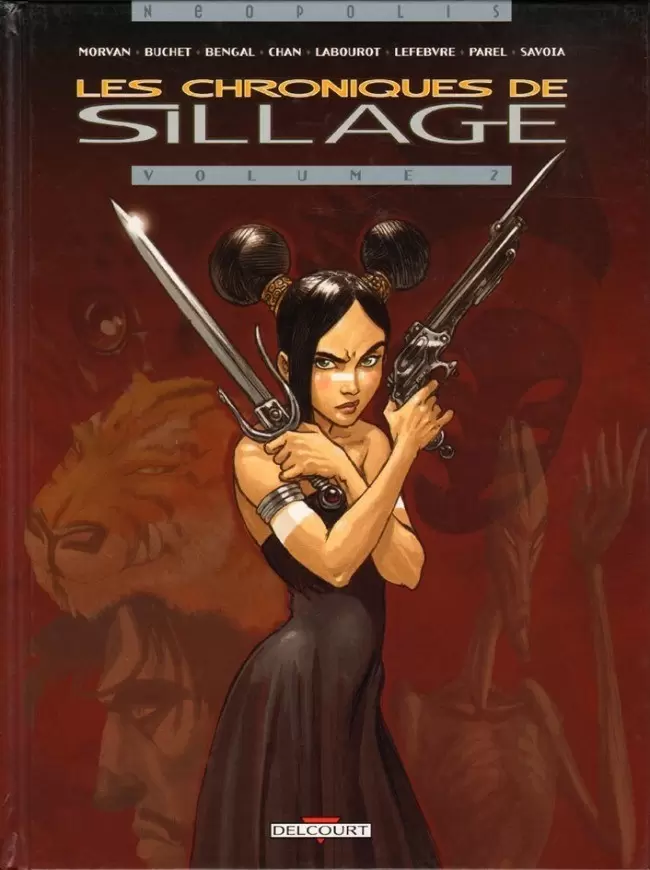 Les Chroniques de Sillage - Tome 2