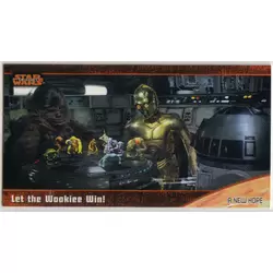 Let the Wookiee Win!