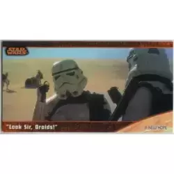 Look Sir, Droids!