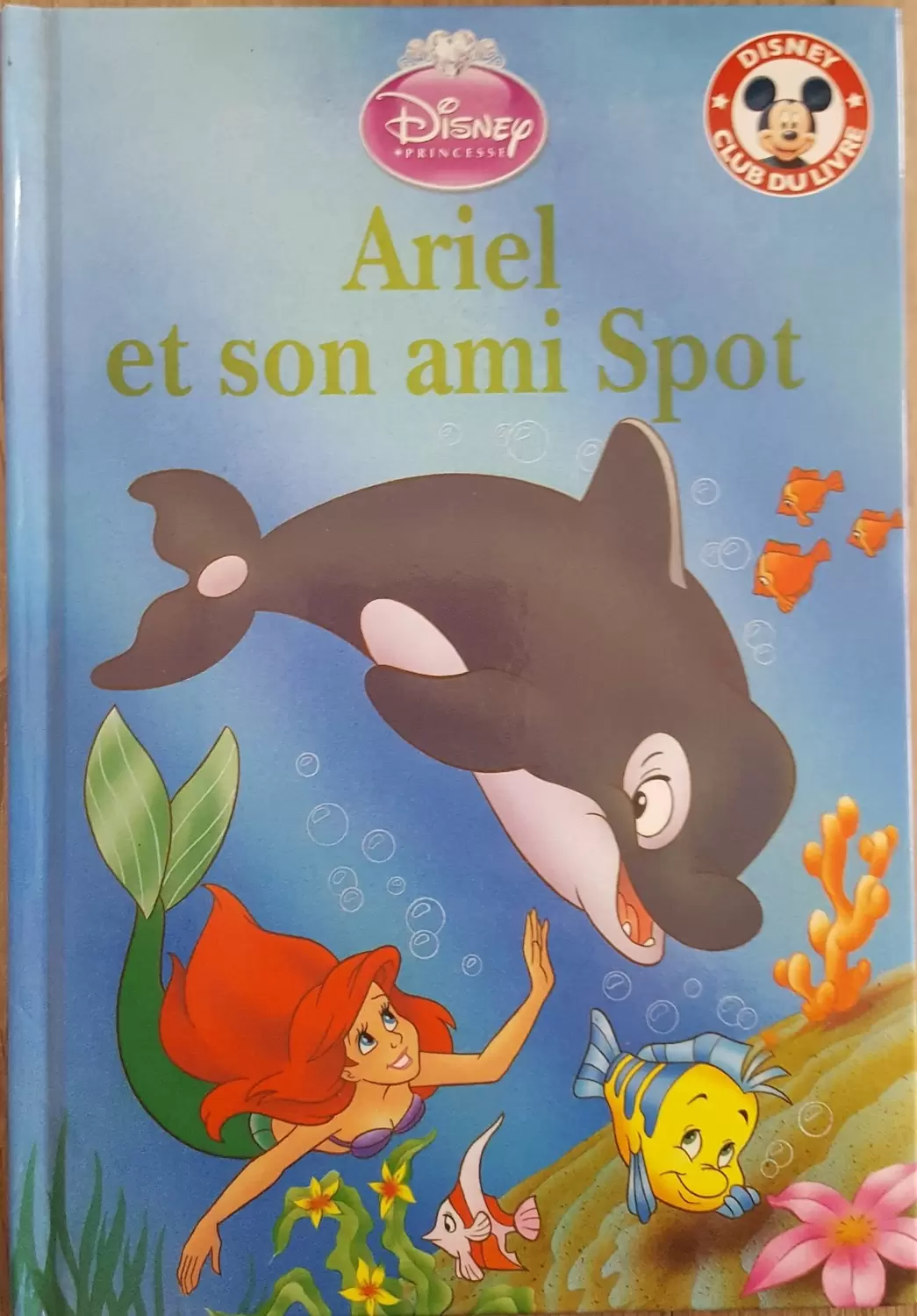 Mickey Club du Livre - Ariel et son ami Spot