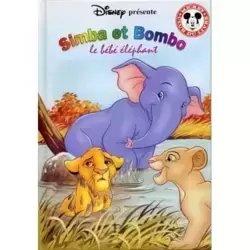Simba et Bombo le bébé éléphant
