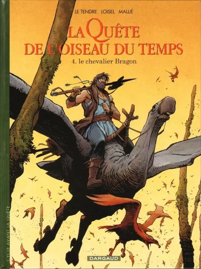 La Quête de l\'Oiseau du Temps - Le chevalier Bragon