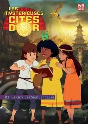 Les Mystérieuses Cités d\'Or - Le Livre des Sept Langages